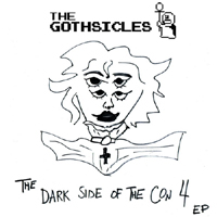 Gothsicles - The Dark Side Of The Con 4 (EP)