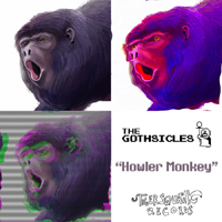Gothsicles - Howler Monkey (Single)