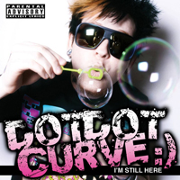 Dot Dot Curve :) - I'm Still Here