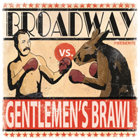 Broadway - Gentelmen's Brawl