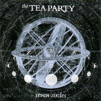 Tea Party - Seven Circles