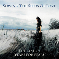 Tears For Fears - Sowing The Seeds Of Love - The Best Of (CD 2)