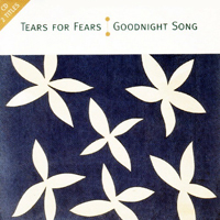 Tears For Fears - Goodnight Song (EP)
