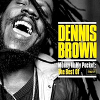 Dennis Emmanuel Brown - Money In My Pocket (The Best Of: CD 2)