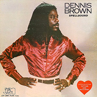 Dennis Emmanuel Brown - Spellbound