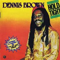 Dennis Emmanuel Brown - Hold Tight