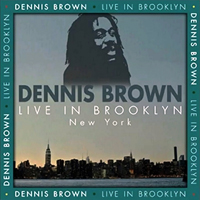 Dennis Emmanuel Brown - Live In Brooklyn, NY 1987