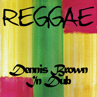 Dennis Emmanuel Brown - Dennis Brown in Dub (CD 1)