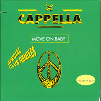Cappella - Move On Baby (Special Club Remixes)