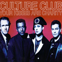 Culture Club - Your Kisses Are Charity (Red Single)