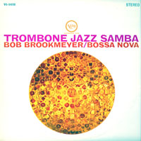 Bob Brookmeyer - Trombone Jazz Samba