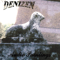 Denizen (USA) - Audio Paintings