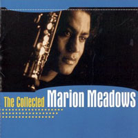 Marion Meadows - The Collected