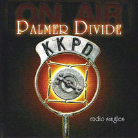 Palmer Divide - Radio Singles