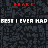 Drake - Best I Ever Had (Single)