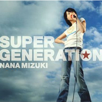 Nana Mizuki - Supes Generation (Single)