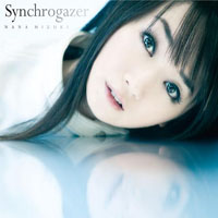 Nana Mizuki - Synchrogazer (Single)