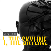 I The Skyline - As We Are