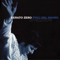 Renato Zero - Figli del Sogno Live (CD 2)