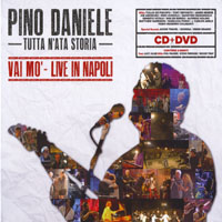 Pino Daniele - Tutta N'ata Storia - Vai Mo' (Live In Napoli)