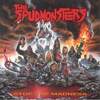 Spudmonsters - Stop The Madness