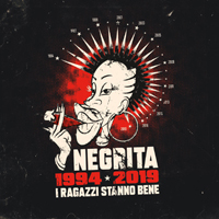 Negrita - I Ragazzi Stanno Bene (1994-2019) [CD 1]
