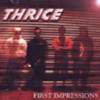 Thrice - First Impressions