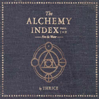 Thrice - The Alchemy Index, Vols. 1-2 (CD 1): Fire