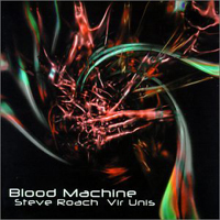 Steve Roach - Blood Machine