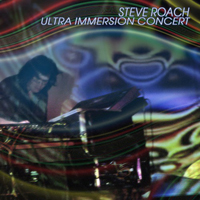 Steve Roach - Ultra Immersion Concert (CD 1)