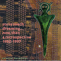 Steve Roach - Dreaming... Now, Then (CD 1)