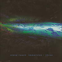 Steve Roach - Immersion - Three (CD 1 - First Light)