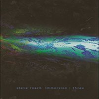 Steve Roach - Immersion - Three (CD 3 - Still)