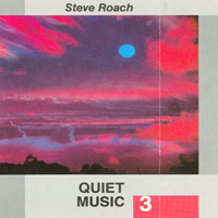 Steve Roach - Quiet Music: The Original 3-Hour Collection (CD 3)