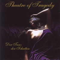 Theatre Of Tragedy - Der Tanz Der Schatten (Single)