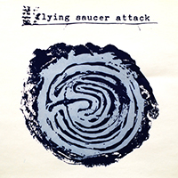 Flying Saucer Attack - Outdoor Miner / Psychic Driving (Single)