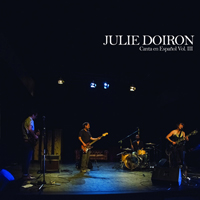 Julie Doiron - Canta en Espanol, Vol. III