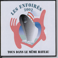 Les Enfoires - Tous Dans Le Meme Bateau (CD 1)