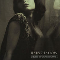 Rainshadow - Ghosts Of Great Enterprise