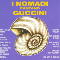 Nomadi - Cantano Guccini