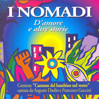 Nomadi - D'amore E Altre Storie (CD 1)