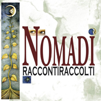 Nomadi - Raccontiraccolti