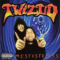 Twiztid - Mostasteless