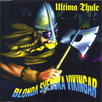 Ultima Thule - Blonda Svenska Vikingar