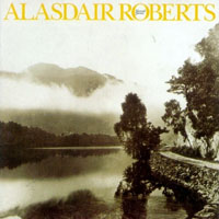Alasdair Roberts & Friends - Farewell Sorrow