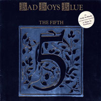 Bad Boys Blue - The Fifth (LP)