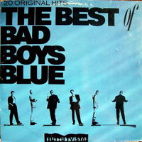 Bad Boys Blue - The Best Of (LP 1)