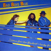 Bad Boys Blue - I Wanna Hear Your Heartbeat (Sunday Girl) [12'' Single]