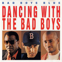 Bad Boys Blue - Dancing With The Bad Boys