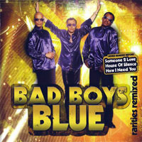 Bad Boys Blue - Greatest Hits Remixed
